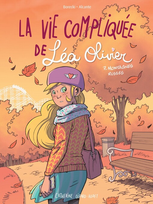 Title details for BD La vie compliquée de Léa Olivier tome 7 by Catherine Girard-Audet - Wait list